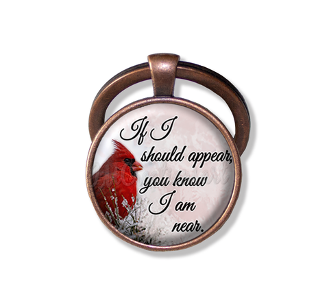 If I should appear you know I am near