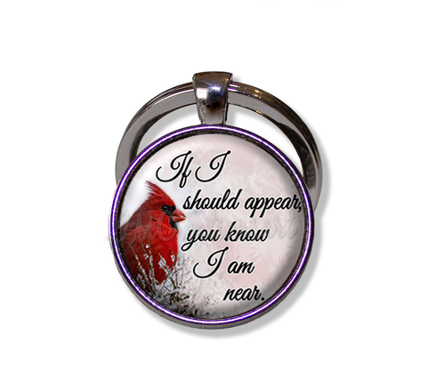 If I should appear you know I am near