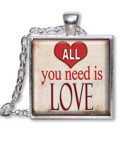 All You Need is Love