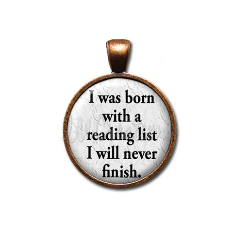 I was born with a reading list I will never finish