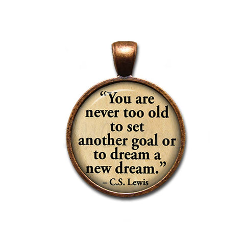 C.W. Lewis Quote "..never too old.."