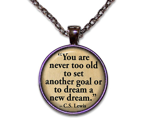 C.W. Lewis Quote "..never too old.."