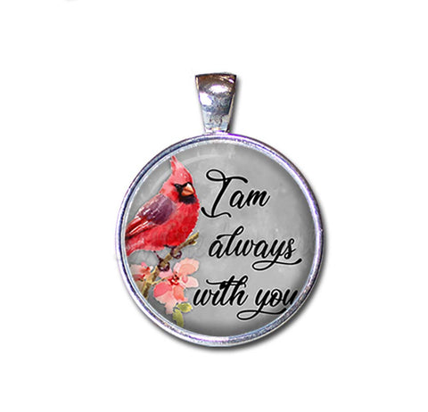 Cardinal I am always with you