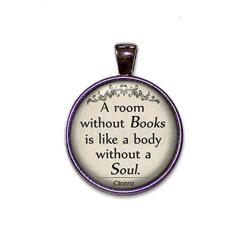 A Room Without Books Is Like A Body Without A Soul